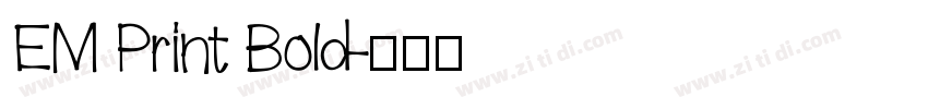 EM Print Bold字体转换